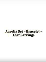 Aurelia Set – Bracelet + Leaf Earrings